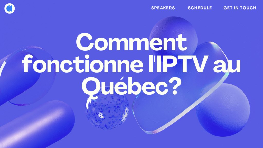 Comment fonctionne l'IPTV au Québec?
