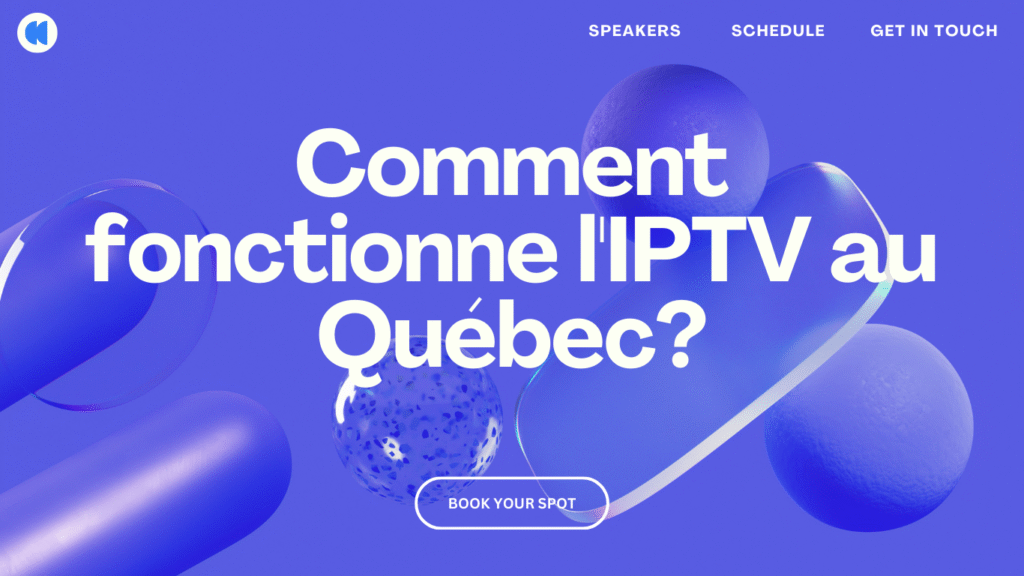 Comment fonctionne l'IPTV au Québec ?