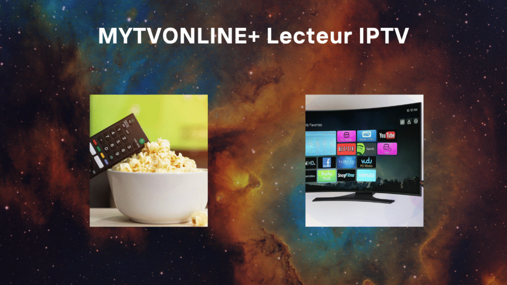 MYTVONLINE+ Lecteur IPTV